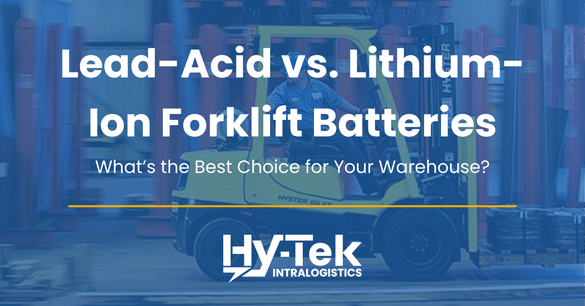 Lead-Acid vs. Lithium-Ion Forklift Batteries