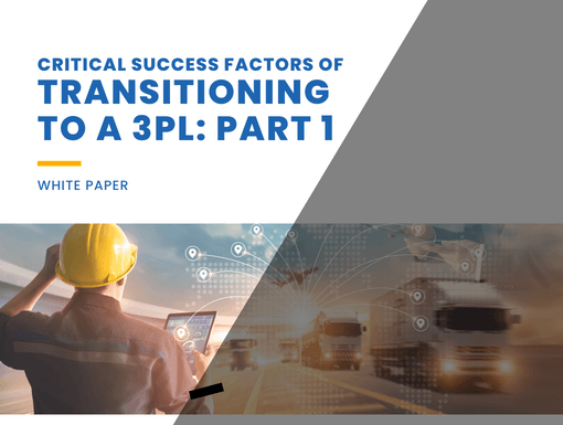 Critcal Success Factors of Transitioning to a 3PL Pt. 1
