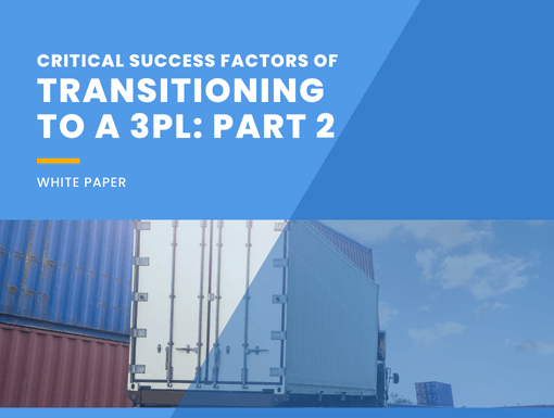 Critcal Success Factors of Transitioning to a 3PL Pt. 2
