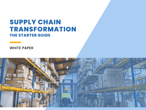 Supply Chain Transformation - The Starter Guide