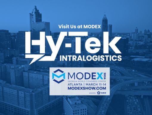 Visit Hy-Tek at MODEX 2024